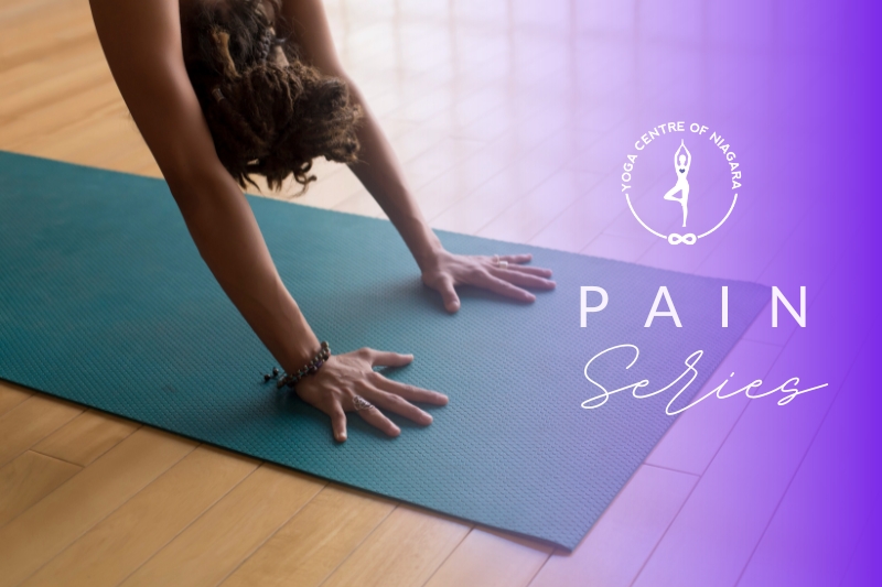 Yoga Centre of Niagara Pain Series