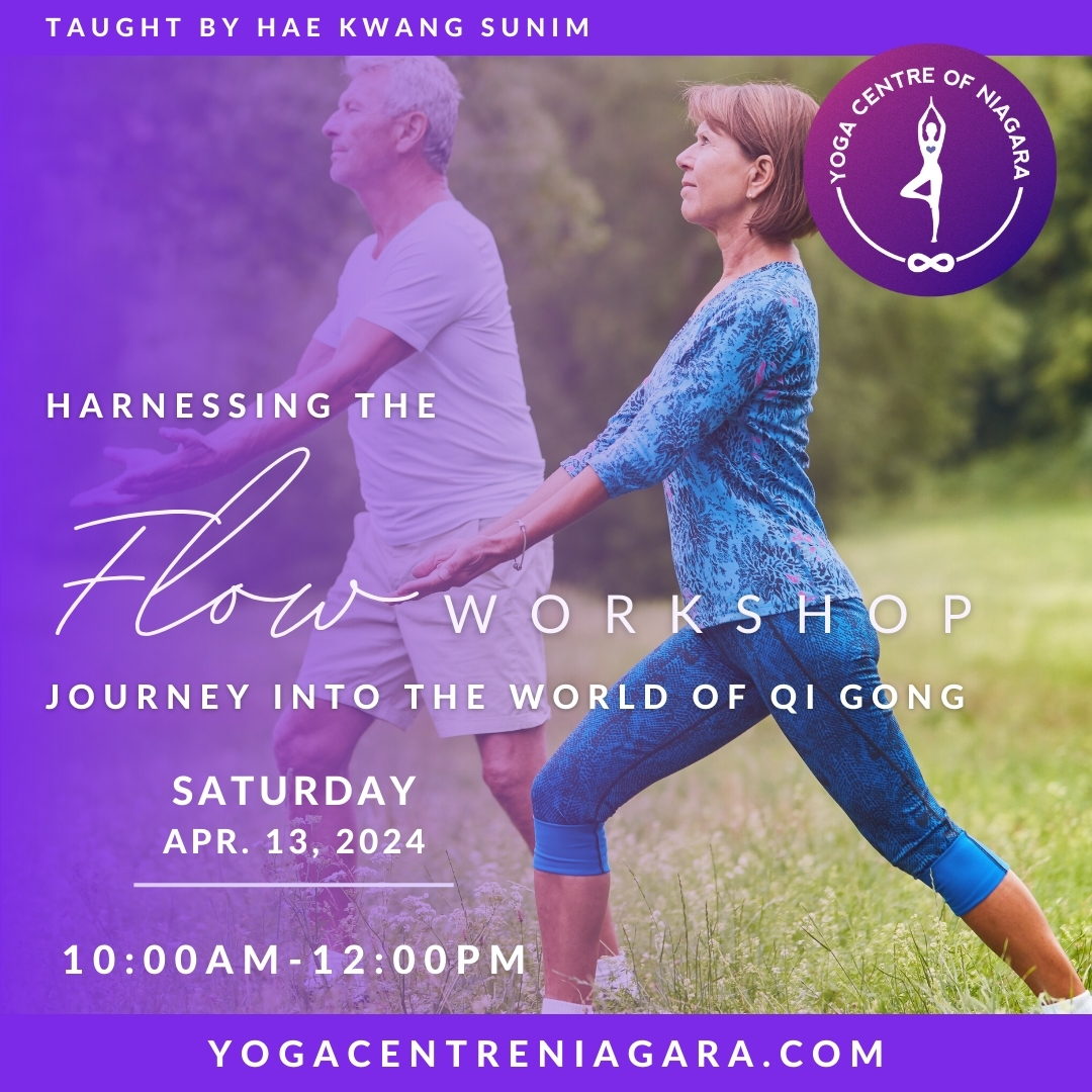 Harnessing the Flow Workshop - Journey Into the World of Qi Gong at the Yoga Centre of Niagara